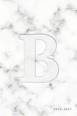 B 2020-2021: Weekly Monthly Planner - Personalized Marble Monogram - 6x9 in - 2020 Calendar Organizer with Bonus Dotted Grid Pages