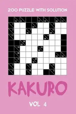 200 Puzzle With Solution Kakuro Vol 4: Cross Sums Puzzle Book, hard,10x10, 2 puzzles per page