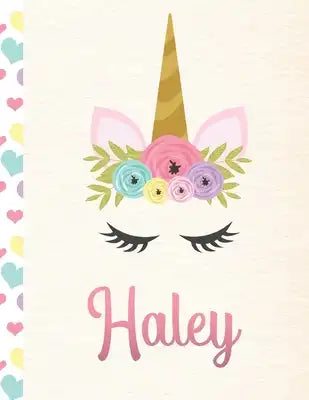 Haley: Personalized Unicorn Sketchbook For Girls With Pink Name - 8.5x11 110 Pages. Doodle, Sketch, Create!