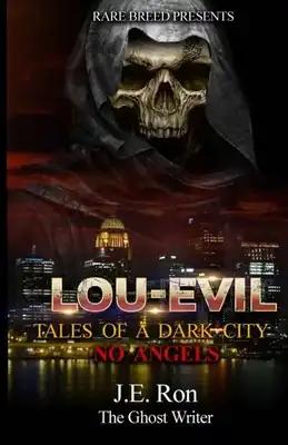 ( Lou-Evils ) "tales of a Dark City": No Angel
