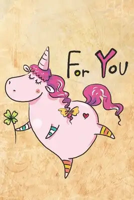 For You: Lovely Female Unicorn Notebook - special gift, cartoon animal, cute pink horse