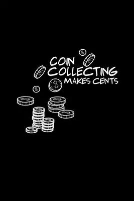 Coin makes cents: 6x9 collecting - dotgrid - dot grid paper - notebook - notes