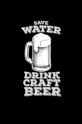 Save water drink craft beer: 6x9 Craft Beer - grid - squared paper - notebook - notes