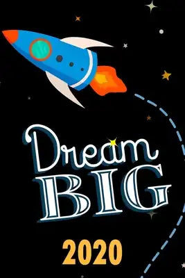 Dream Big 2020: Your personal organizer 2020 with cool pages of life - personal organizer 2020 - weekly and monthly calendar for 2020
