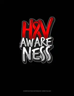 HIV Awareness: Composition Notebook: Wide Ruled