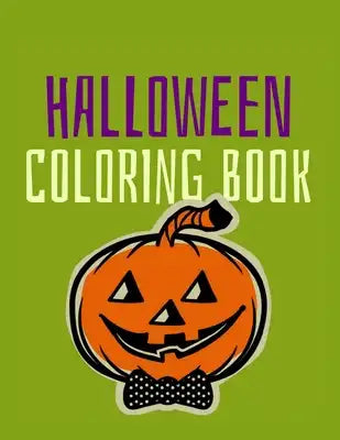 Halloween Coloring Book: Coloring Toy Gifts for Toddlers, Kids, Children or Adult Relaxtion Cute Easy and Relaxing Large Print Birthday Gifts