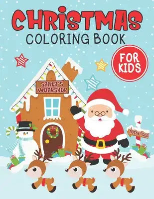 Christmas coloring book for kids: A Super Amazing Christmas Coloring Book For Kids Age 6-14: 8.5" x 11" Big Size Christmas Coloring Book For Children.