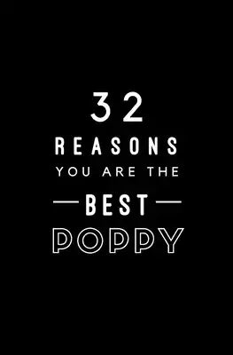32 Reasons You Are The Best Poppy: Fill In Prompted Memory Book