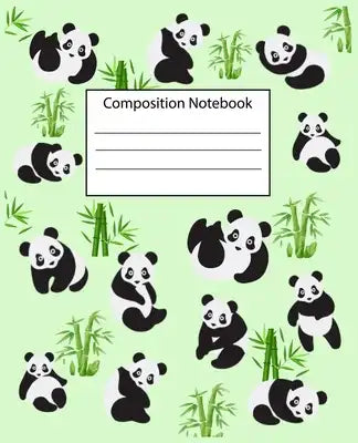Composition Notebook: Notebook Cute Giant Panda Gifts for Panda Lover Primary Composition Book for Kids & Teenage Girls Pretty Panda Noteboo
