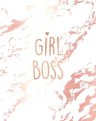 Girl Boss: Inspirational Quote Notebook, Beautiful White Marble and Rose Gold - 8 x 10, 120 College Ruled Pages
