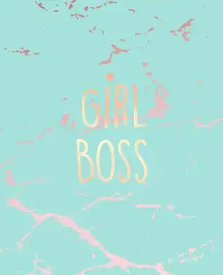 Girl Boss: Inspirational Quote Notebook, Beautiful Blue Marble and Rose Gold - 7.5 x 9.25, 120 College Ruled Pages