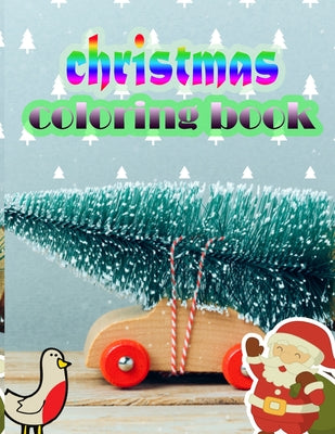 Christmas coloring book: An Adult Coloring Book with Fun, Easy, and Relaxing Designs