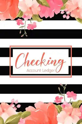 Checking Account Ledger: 6 Column Payment Record, Checking Account Transaction Register, Personal Checking Account Balance Register, Simple Che
