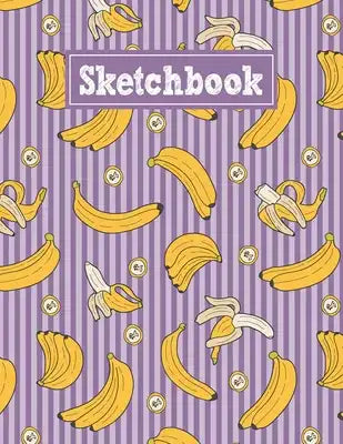 Sketchbook: 8.5 x 11 Notebook for Creative Drawing and Sketching Activities with Banana Themed Cover Design