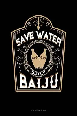 Save Water Drink Baiju: Address Book