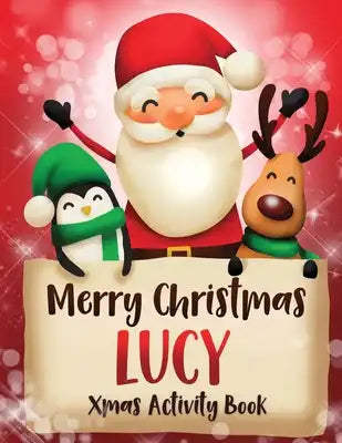 Merry Christmas Lucy: Fun Xmas Activity Book, Personalized for Children, perfect Christmas gift idea