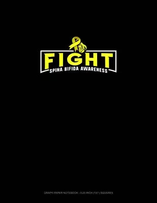 Fight Spina Bifida Awareness: Graph Paper Notebook - 0.25 Inch (1/4") Squares