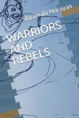Warriors and Rebels