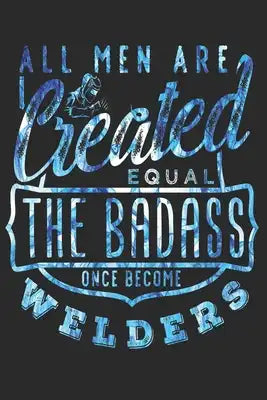 Welding: Welder Notebook the perfect gift idea for welders or welder trainees. The paperback has 120 white pages with dot matri