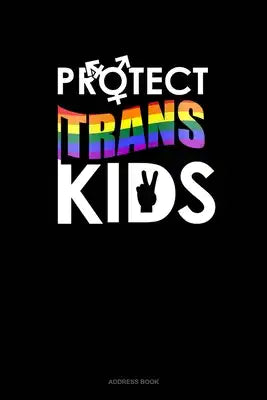 Protect Trans Kids: Address Book