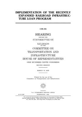 Implementation of the recently expanded railroad infrastructure loan program