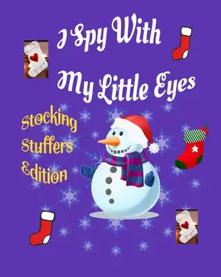 i spy with my little Eye Stocking stuffers Edition: A - Z, Under 10 dollars Holiday Fun Guessing Game Activity Book For Kids. Cute Gift For Children