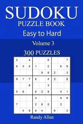 300 Easy to Hard Sudoku Puzzle Book