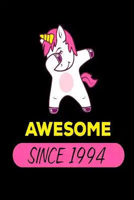 Awesome Since 1994: Funny Dabbing Unicorn Birthday Gift Notebook for Women