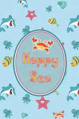 Happy Sea: 6" x 9" Notebook with 150 Ruled pages - v2