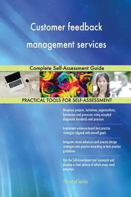Customer feedback management services: Complete Self-Assessment Guide