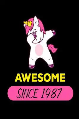 Awesome Since 1987: Funny Dabbing Unicorn Birthday Gift Notebook for Women