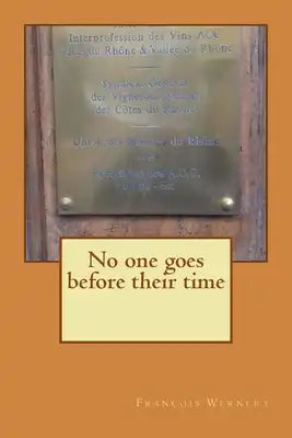 No one goes before their time