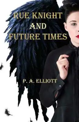 Rue Knight and Future Times