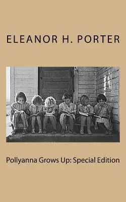 Pollyanna Grows Up: Special Edition