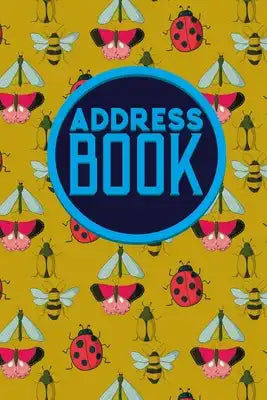Address Book: Address Book For Kids, Paper Address Book, Contact Address Book, World Address Book, Cute Insects & Bugs Cover