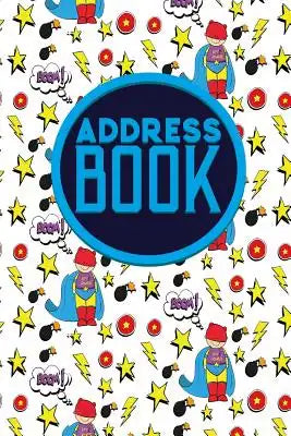 Address Book: Address Book For Kids, Paper Address Book, Contact Address Book, World Address Book, Cute Super Hero Cover