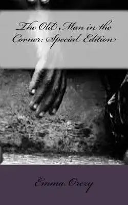 The Old Man in the Corner: Special Edition