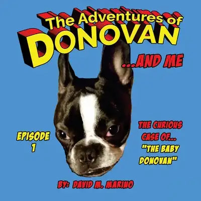 The Adventures of Donovan and Me
