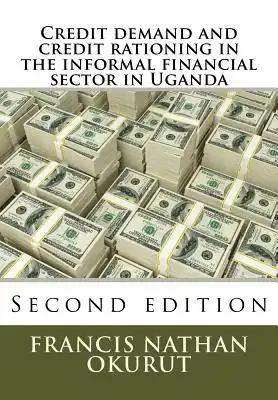 Credit demand and credit rationing in the informal sector in Uganda
