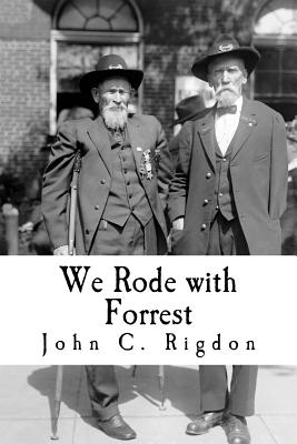 We Rode with Forrest