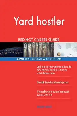 Yard hostler RED-HOT Career Guide; 2590 REAL Interview Questions