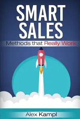 Smart Sales: Methods that Really Work