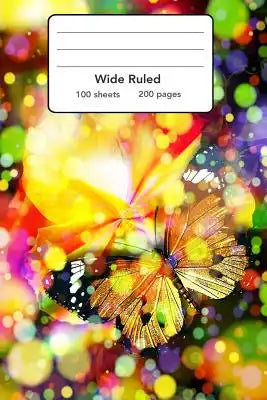 Wide Ruled Composition Notebook 6" x 9". Bright Butterfly Bokeh Magic Dream: 6" x 9". 200 Pages. Book Cover With Beautiful Bright Butterfly Bokeh Magi