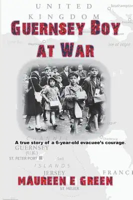 Guernsey Boy at War