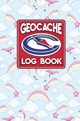 Geocache Log Book: Geocache Log, Geocaching Log Book, Geocache Paper, Geocaching Logbook, Cute Unicorns Cover