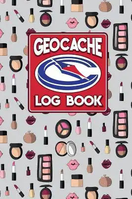 Geocache Log Book: Geocache Note, Geocaching Log Template, Geocaching Diary, Geocaching Track, Cute Cosmetic Makeup Cover