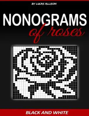 Nonograms of Roses: Exclusive and High-Quality Puzzles