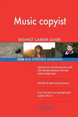 Music copyist RED-HOT Career Guide; 2588 REAL Interview Questions