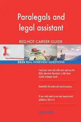 Paralegals and legal assistant RED-HOT Career; 2533 REAL Interview Questions