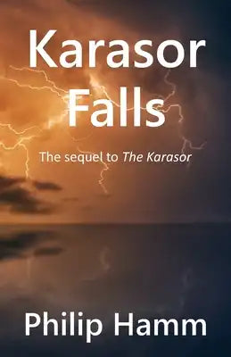 Karasor Falls: The sequel to The Karasor